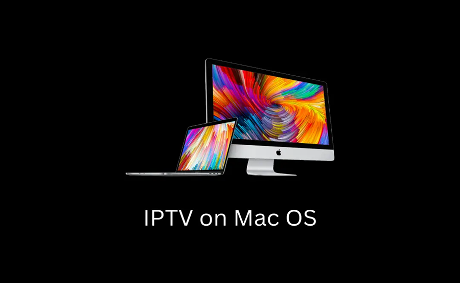 Streaming Tips and Tricks: IPTV and Mac